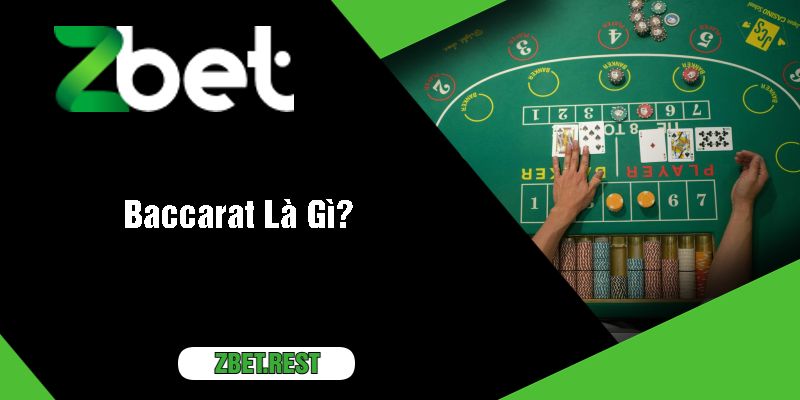 Baccarat Là Gì