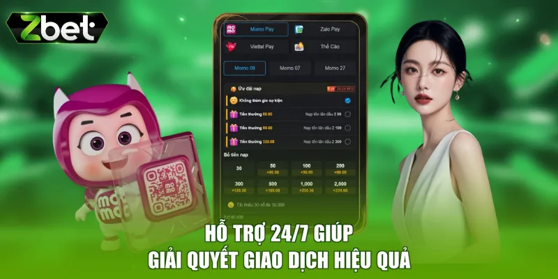 Hỗ trợ 24/7 giúp giải quyết giao dịch hiệu quả